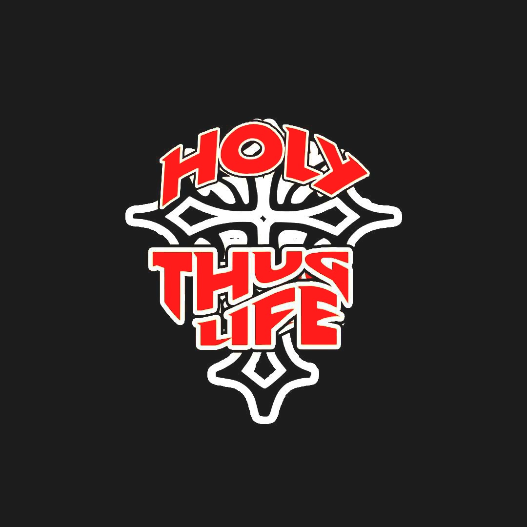 Holy Thug Life